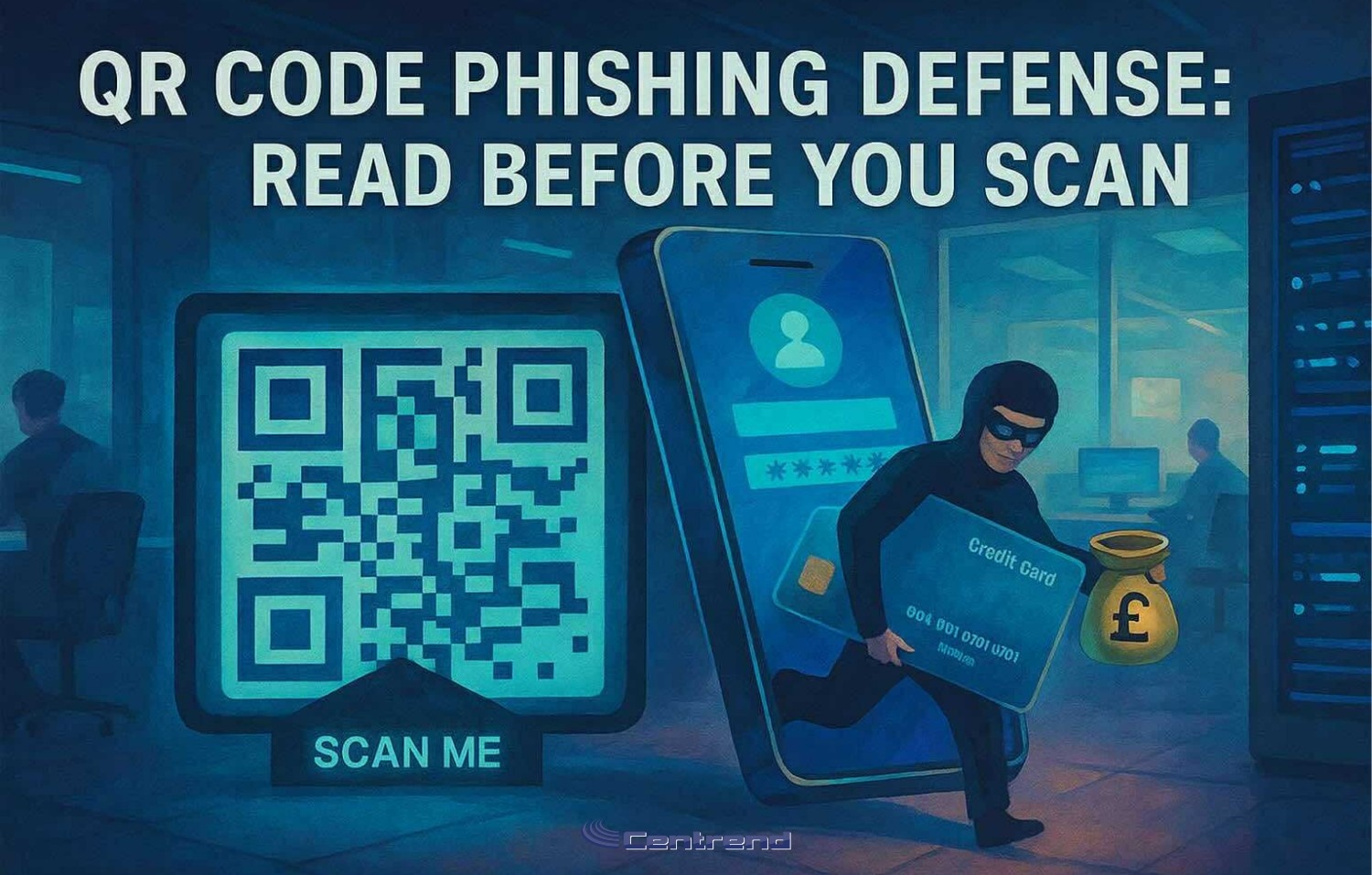 Illustration of a masked hacker stealing credit card data through a QR code scam, with a “Scan Me” sign and smartphone in a dark office setting