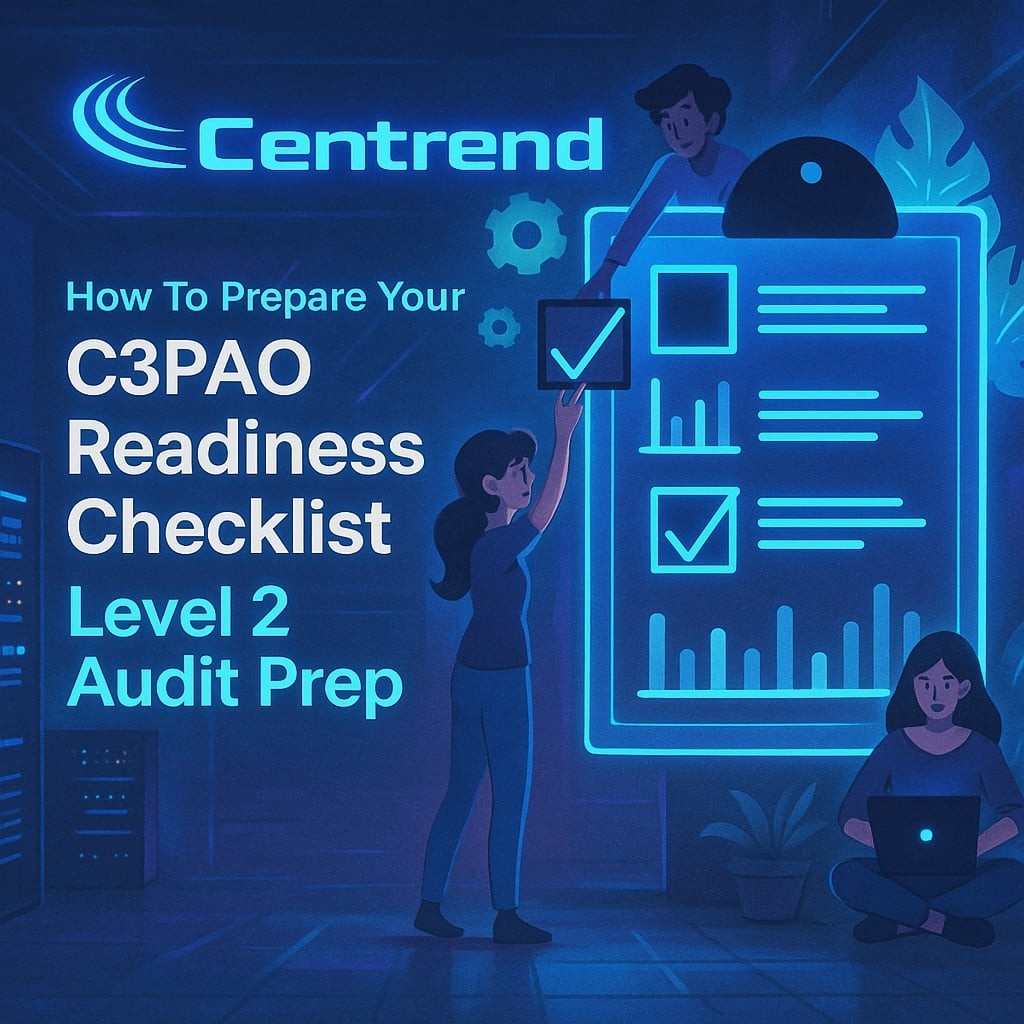Centrend graphic titled “C3PAO Readiness Checklist: Level 2 Audit Prep” showing a team marking a checklist in a server room.