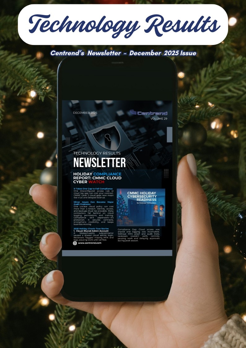 Hand holding a phone in front of a Christmas tree showing Centrend’s Technology Results Newsletter cover for December 2025, Volume 29, focused on CMMC cloud compliance.