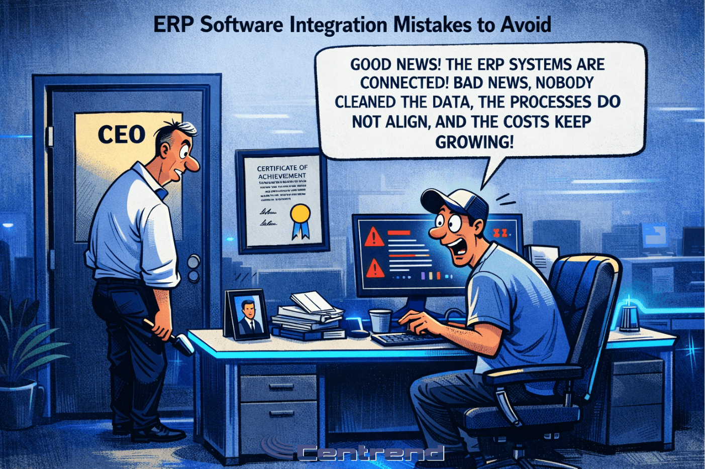 Editorial cartoon of a CEO discovering ERP integration problems caused by poor data preparation and disconnected business processes in a modern IT office.